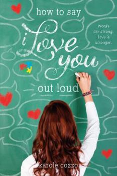 Paperback How to Say I Love You Out Loud Book