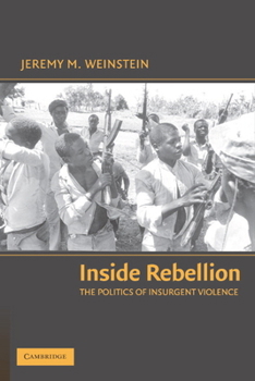 Paperback Inside Rebellion: The Politics of Insurgent Violence Book