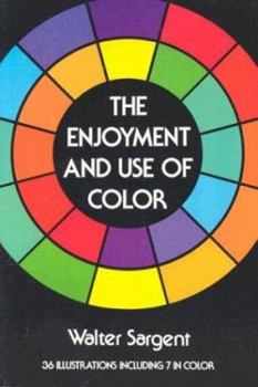 Paperback The Enjoyment and Use of Color Book