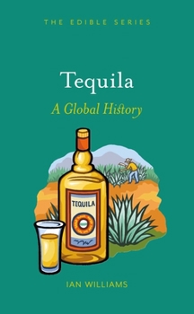 Hardcover Tequila: A Global History Book