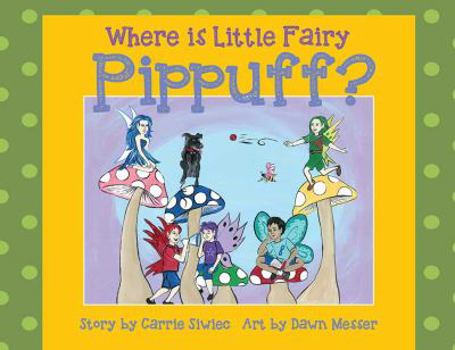 Hardcover Where is Little Fairy Pippuff? Book