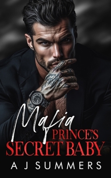 Mafia Prince's Secret Baby: A Dark Bratva Romance (New York Bratva Series)