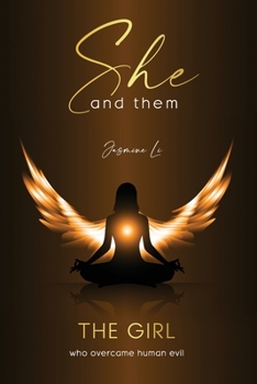 Paperback She and them: THE GIRL who overcame human evil Book