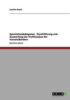 Paperback Sprachstandsdiagnose - Durchführung und Auswertung der Profilanalyse bei Vorschulkindern [German] Book