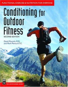 Paperback Conditioning for Outdoor Fitness: Functional Exercise & Nutrition for Every Body Book