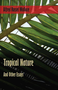 Tropical Nature and Other Essays