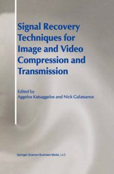 Paperback Signal Recovery Techniques for Image and Video Compression and Transmission Book