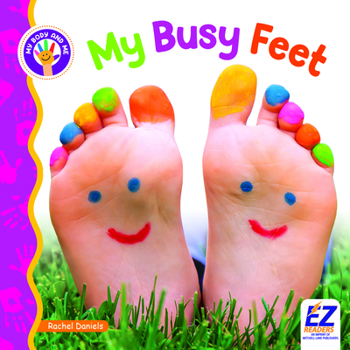 My Busy Feet (My Body and Me)