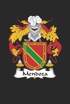 Paperback Mendoza: Mendoza Coat of Arms and Family Crest Notebook Journal (6 x 9 - 100 pages) Book