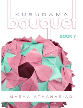 Paperback Kusudama Bouquet Book 7 Book