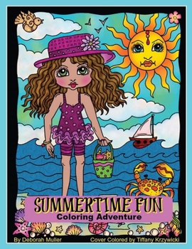 Paperback Summertime Fun: Summertime fun coloring adventure by Deborah Muller Book