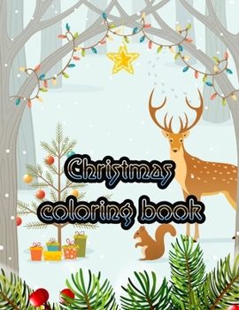 Christmas coloring book: An Adult Coloring Book with Fun, Easy, and Relaxing Designs Paperback