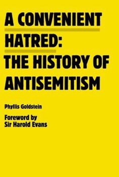 Paperback A Convenient Hatred: the History of Antisemitism Book
