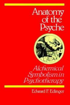 Paperback Anatomy of the Psyche: Alchemical Symbolism in Psychotherapy Book