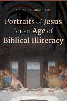 Paperback Portraits of Jesus for an Age of Biblical Illiteracy Book