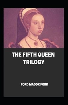Paperback The Fifth Queen Trilogy Annotated Book
