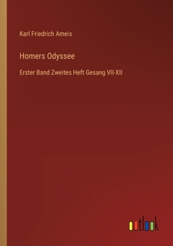 Paperback Homers Odyssee: Erster Band Zweites Heft Gesang VII-XII [German] Book