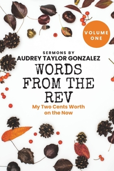 Paperback Words from the Rev: My Two Cents Worth on the Now Book