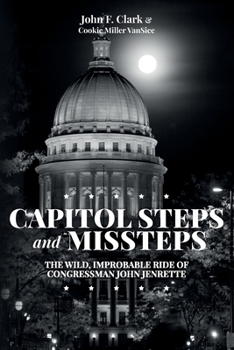 Paperback Capitol Steps and Missteps: The Wild, Improbable Ride of Congressman John Jenrette Book