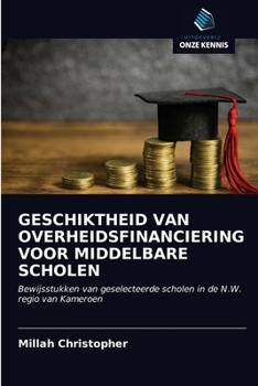 Paperback Geschiktheid Van Overheidsfinanciering Voor Middelbare Scholen [Dutch] Book