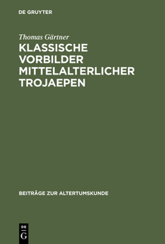 Hardcover Klassische Vorbilder mittelalterlicher Trojaepen [German] Book