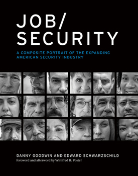 Hardcover Job/Security: A Composite Portrait of the Expanding American Security Industry Book