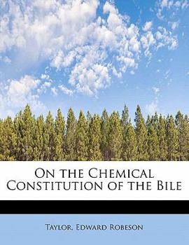 On the Chemical Constitution of the Bile