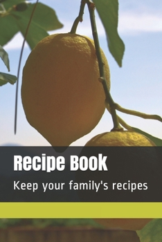 Paperback Recipe Book: Keep your family's recipes Book