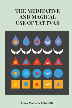Paperback The Meditative and Magical use of Tatva Book