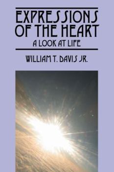 Paperback Expressions of the Heart: A Look at Life Book