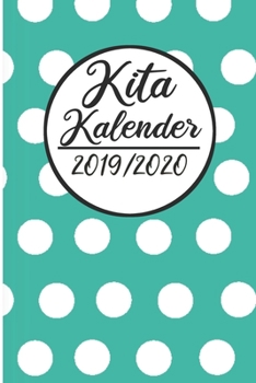 Paperback Kita Kalender 2019 / 2020: Erzieherplaner 2019 2020 - Terminkalender A5, Kindergarten & Kita Planer, Kalender [German] Book
