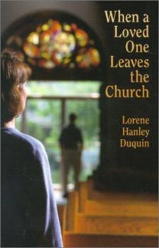Paperback When a Loved One Leaves the Church Book