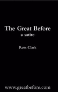 Paperback The Great Before: A Satire Book