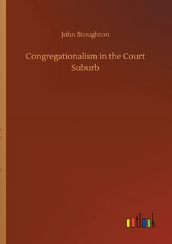 Paperback Congregationalism in the Court Suburb Book