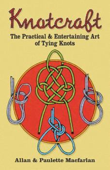 Paperback Knotcraft: The Practical and Entertaining Art of Tying Knots Book