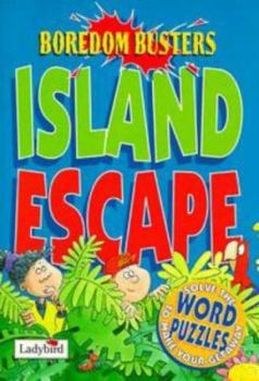 Paperback Island Escape (Boredom Busters - Word Puzzles) Book