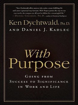 Paperback With Purpose: Going from Success to Significance in Work and Life [Large Print] Book