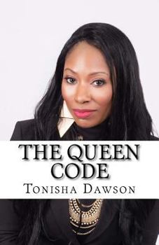 Paperback The Queen Code: Reigning & Ruling Your Personal Queendom Book