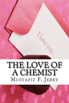 Paperback The Love of a Chemist Book