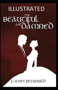 Paperback The Beautiful and the Damned Illustrated Book