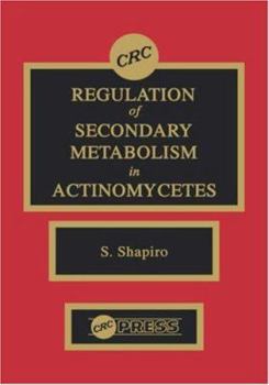 Hardcover Regulation of Secondary Metabolism in Actinomycetes Book