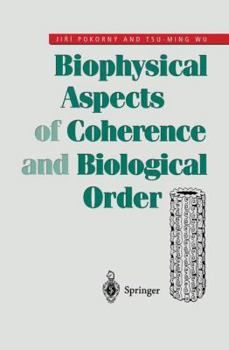 Paperback Biophysical Aspects of Coherence and Biological Order Book