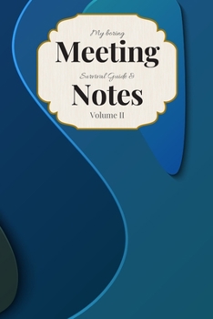 My Boring Meeting Survival Guide & Notes: 6x9 Meeting Notebook and Puzzle Book