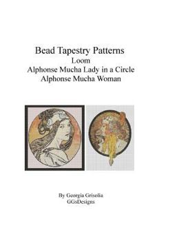 Paperback Bead Tapestry Patterns Loom Alphonse Mucha Lady In a Circle and Woman [Large Print] Book