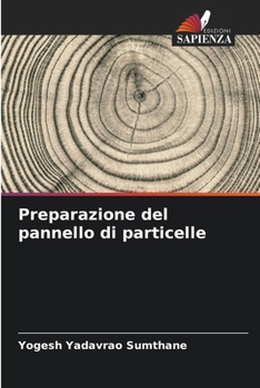 Preparazione del pannello di particelle (Italian Edition)
