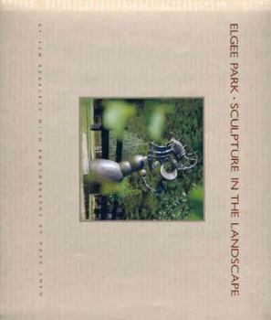 Hardcover Elgee Park: Sculpture in the Landcape Book