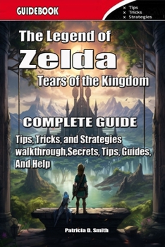 Tears-of-the-Kingdom Complete Guide :Tips and Tricks - Things Only Pro Players Know You Can Do