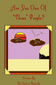 Paperback Are You One of "Those" People? Book