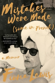 Paperback Mistakes Were Made (Some in French): A Memoir Book