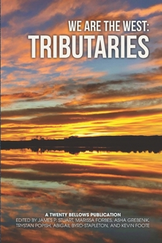 Paperback We are the West: Tributaries Book